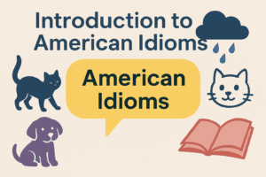 50+ American Idioms That Will Make You Sound Like a Native